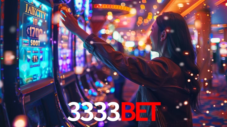 3333bet: Jogos de Caça-Níqueis-Altas Recompensas, Roleta-Velocidade, Blackjack-Desafios Máximos